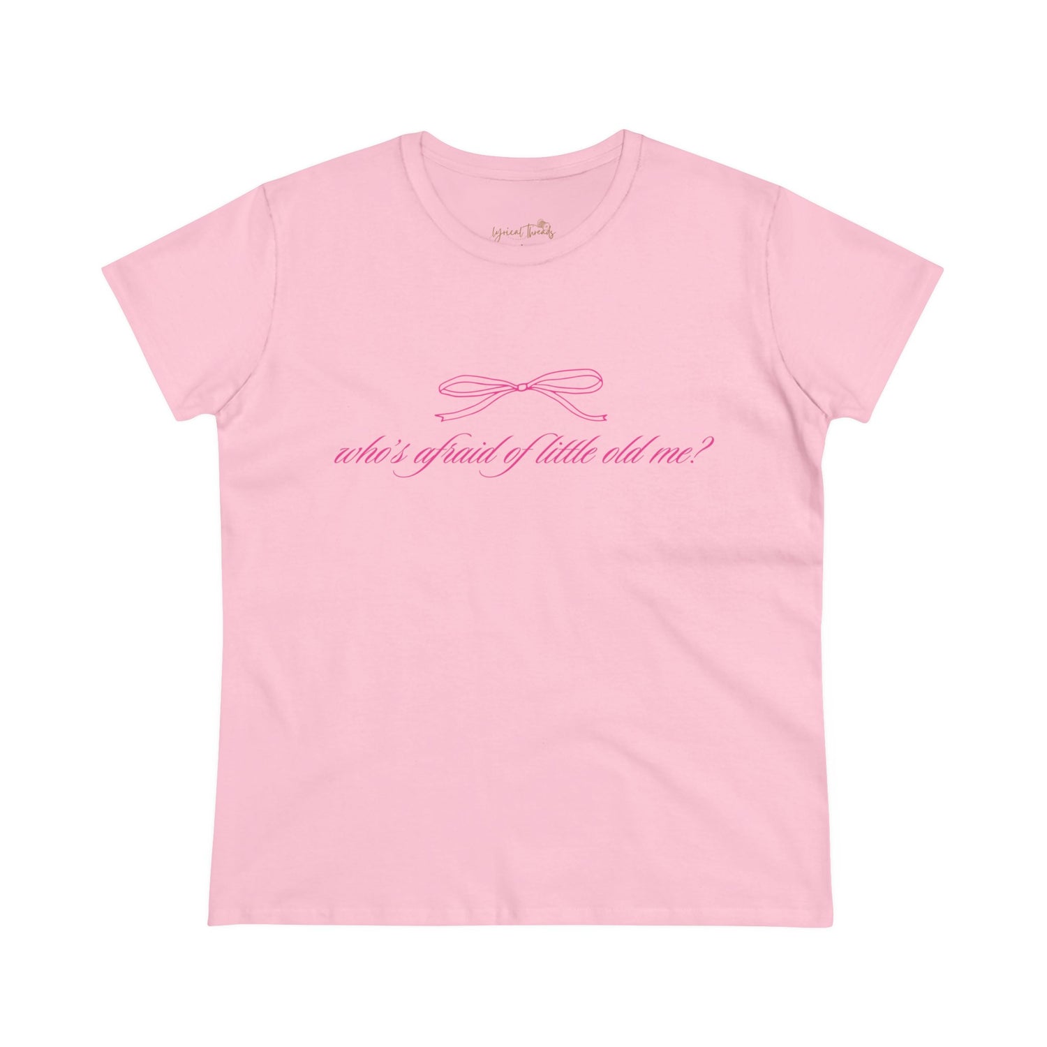 Who’s Afraid of Little Old Me? - Printed Tee