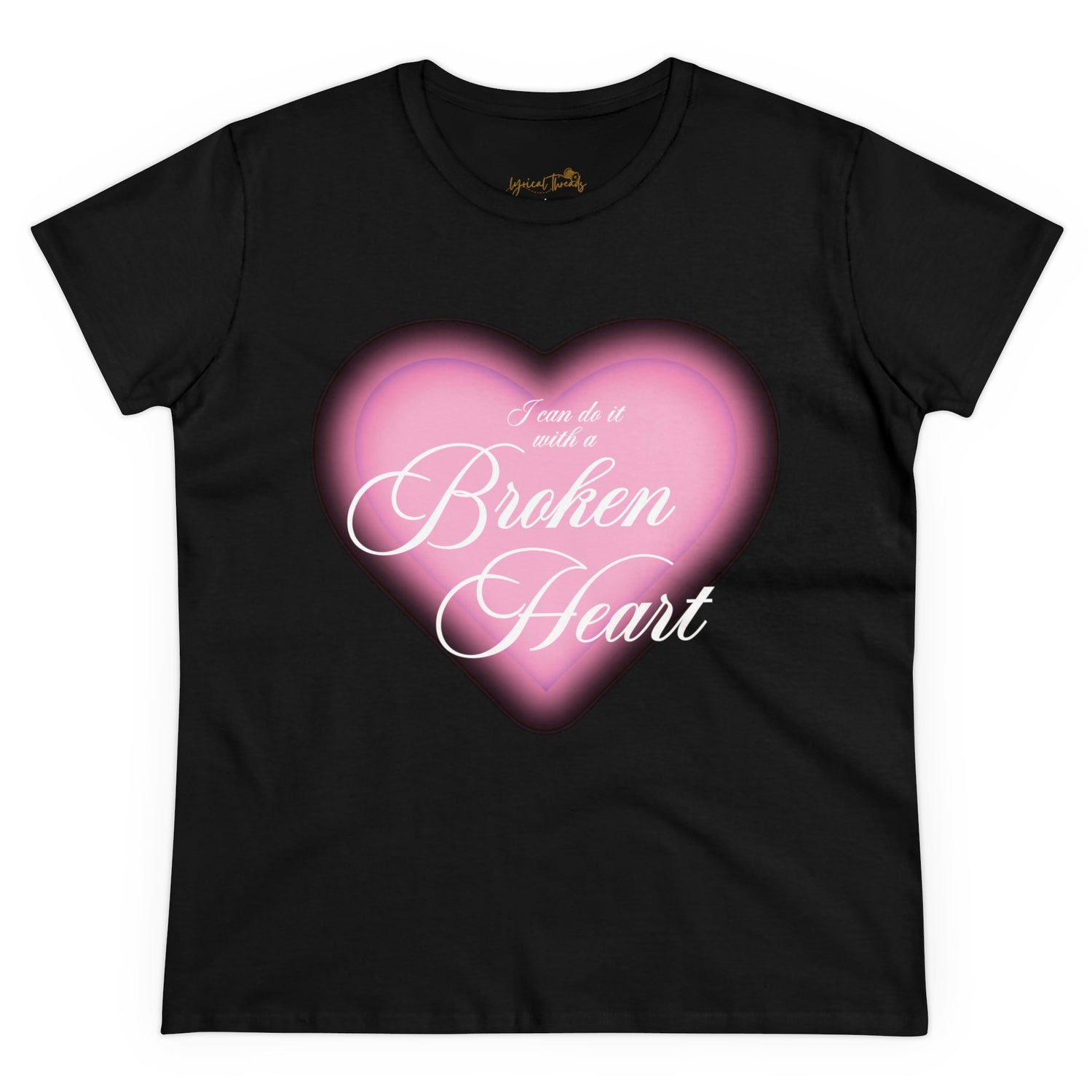 I Can Do It With a Broken Heart - Printed Tee