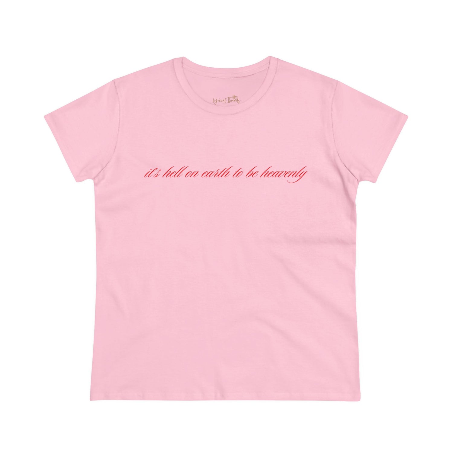 It’s hell on earth to be heavenly - Printed Tee