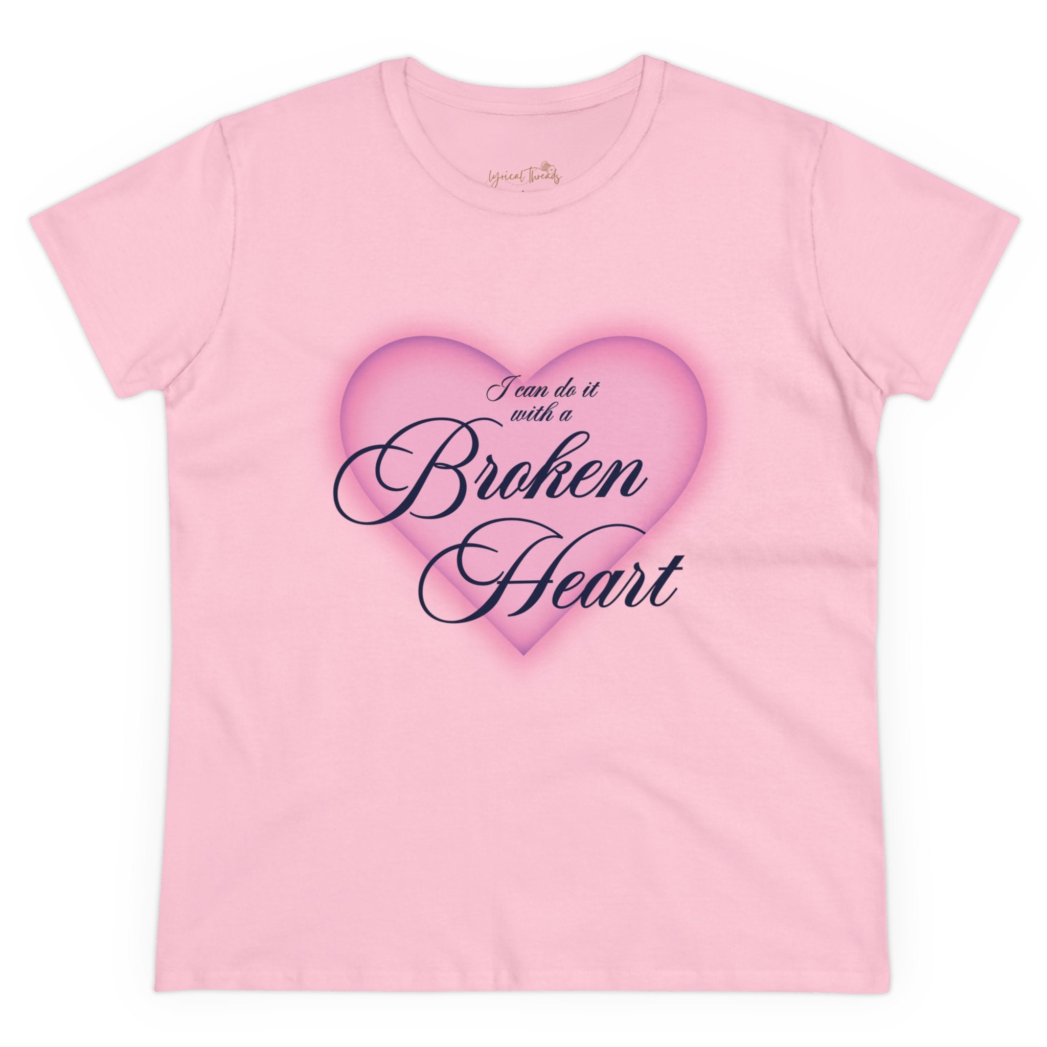 I Can Do It With a Broken Heart - Printed Tee