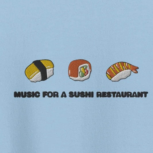 Music For A Sushi Restaurant - Embroidered Crew Neck