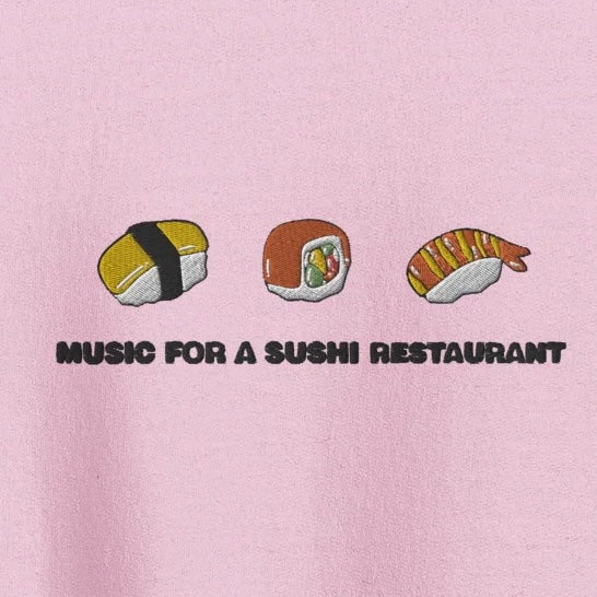 Music For A Sushi Restaurant - Embroidered Crew Neck
