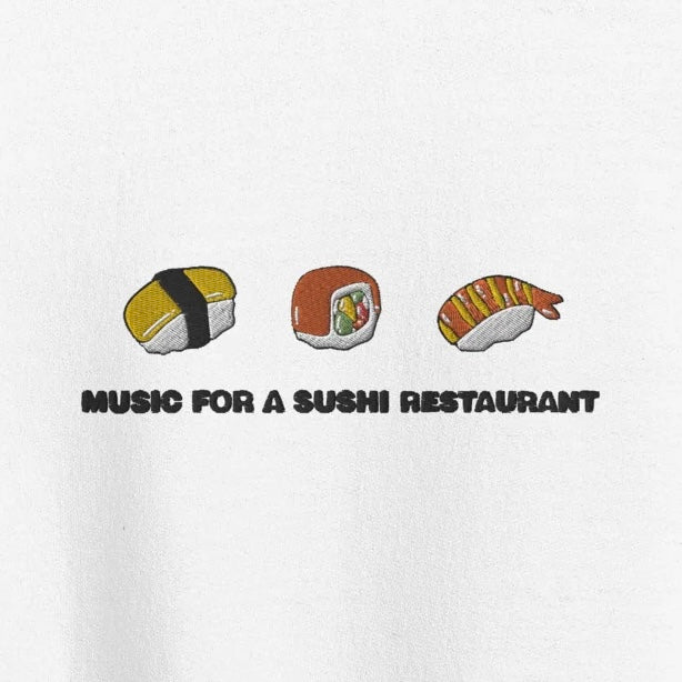 Music For A Sushi Restaurant - Embroidered Crew Neck