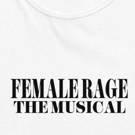 Female Rage - Printed Tee