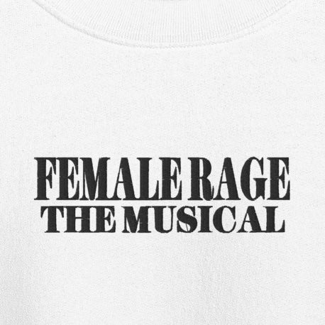 Female Rage - Embroidered Crew Neck