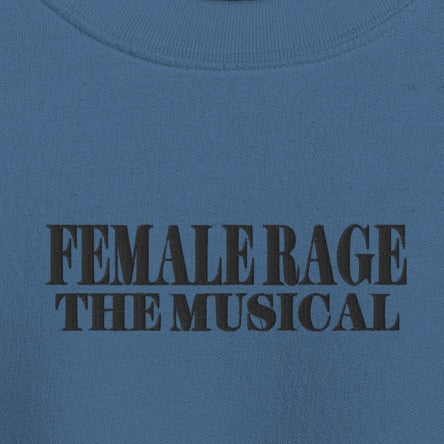 Female Rage - Embroidered Crew Neck