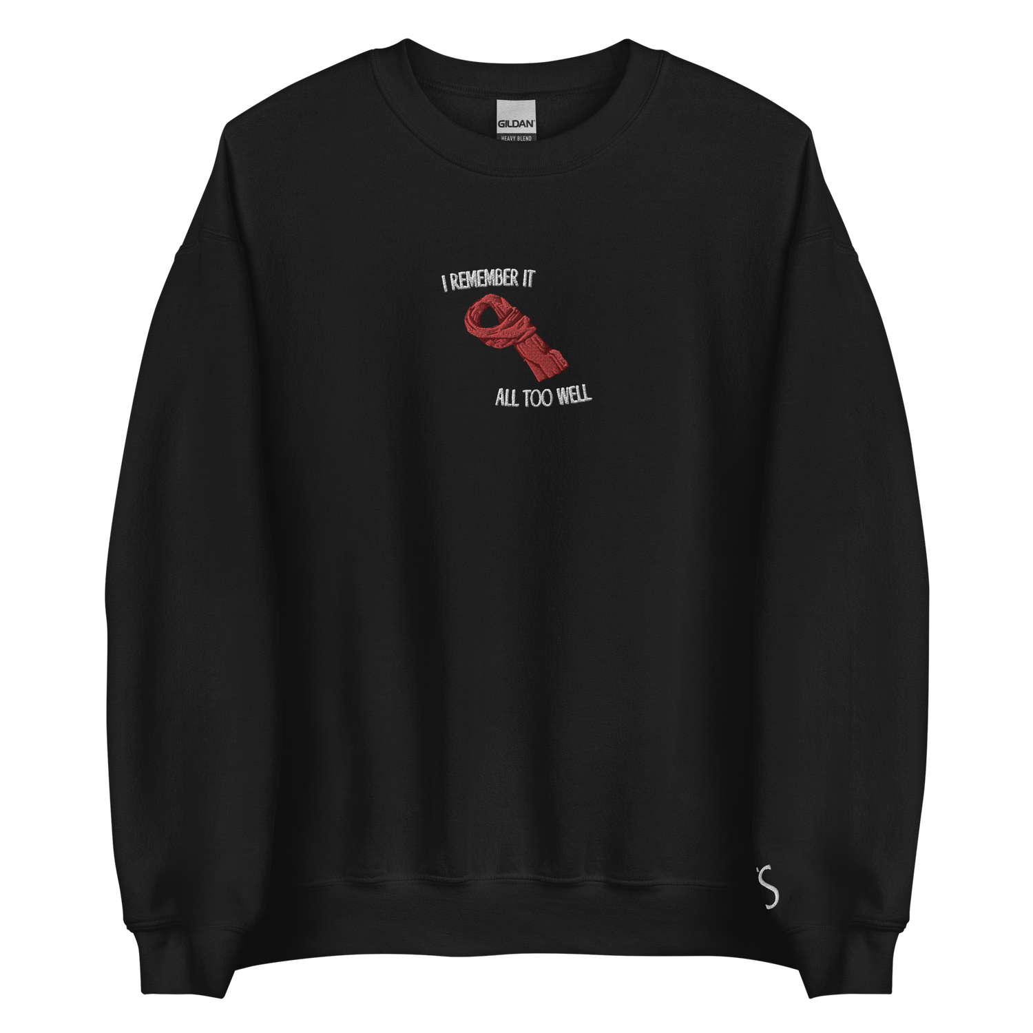 I Remember It All Too Well - White Thread Embroidery Crew neck