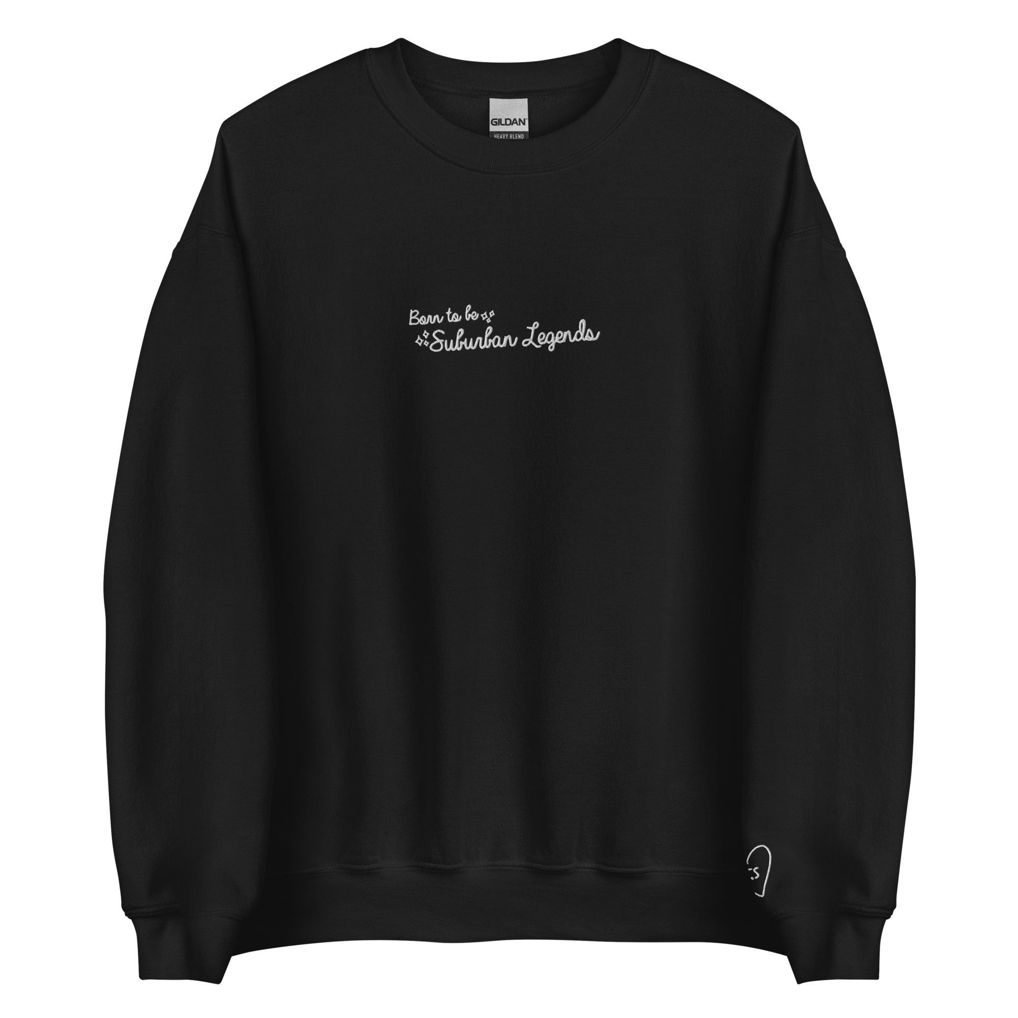 Born To Be Suburban Legends - White Thread Embroidery Crew Neck