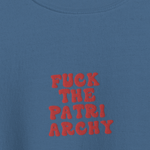 F*uck The Patriarchy - Red Thread Embroidery Crew Neck