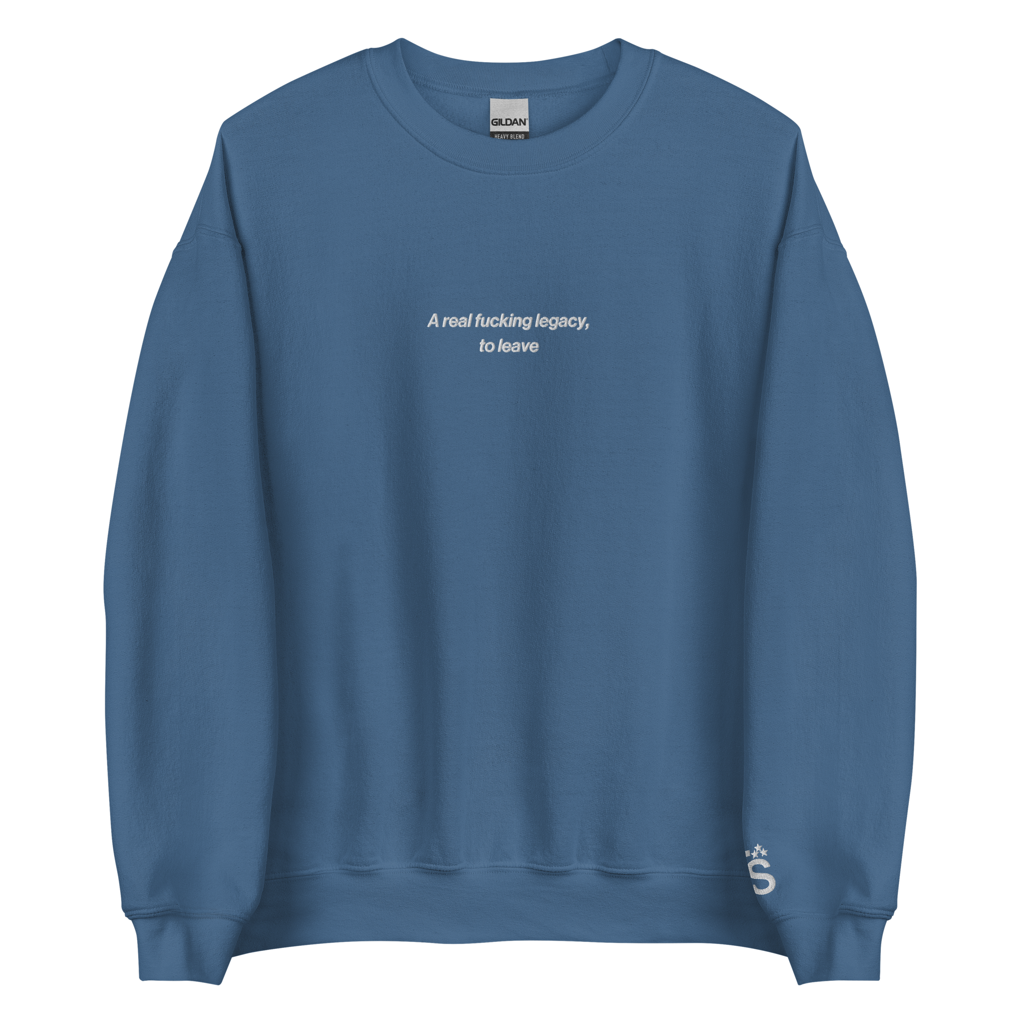 A Real Fucking Legacy - Embroidered Crew Neck