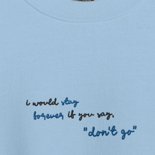 I Would Stay Forever if You Say, "Don&