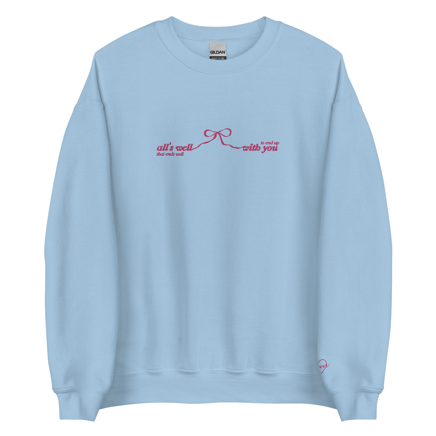 All’s Well That Ends Well - Embroidered Crew Neck