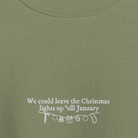 We Could Leave The Christmas Lights - Embroidered Crew Neck