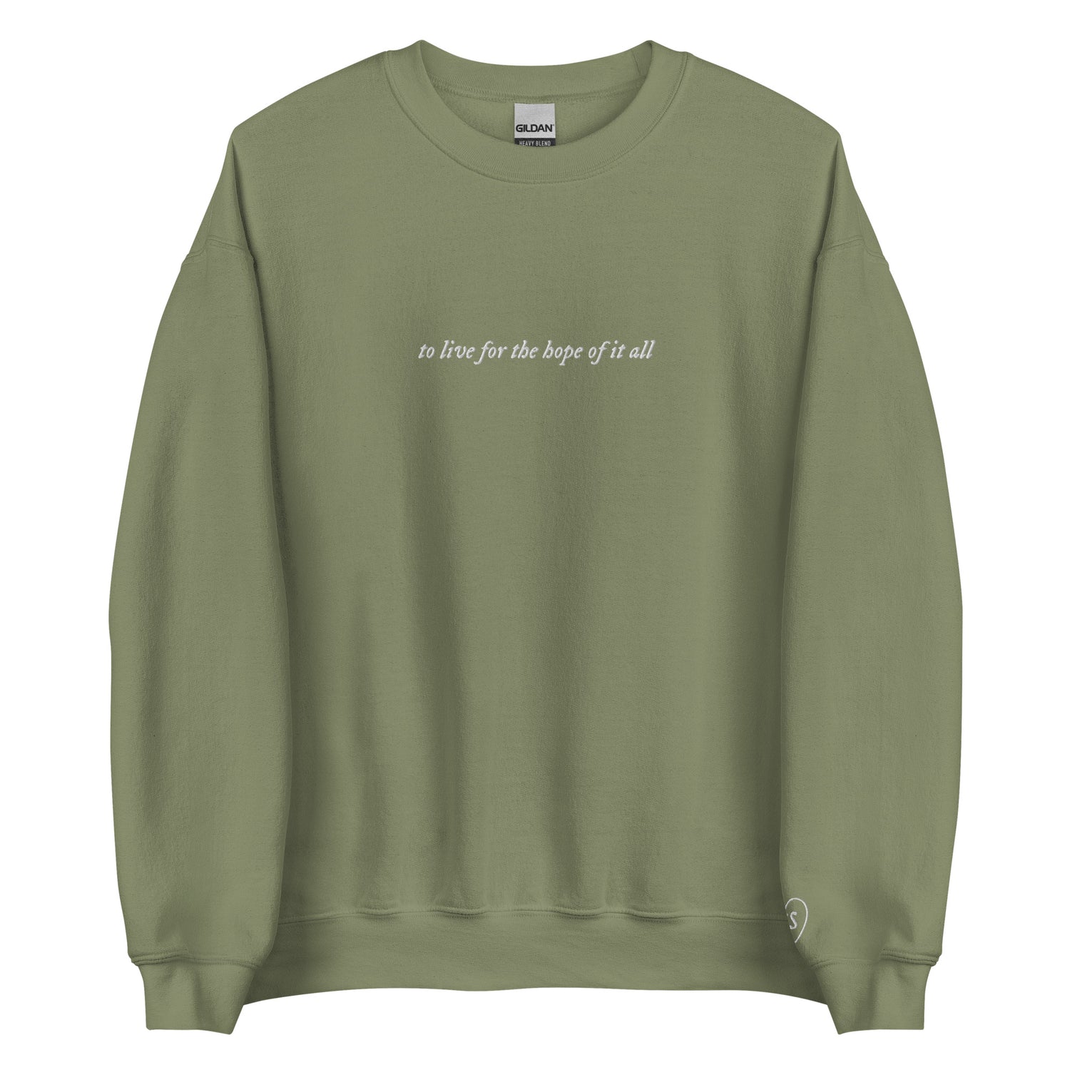 to live for the hope of it all - Embroidered Crew Neck