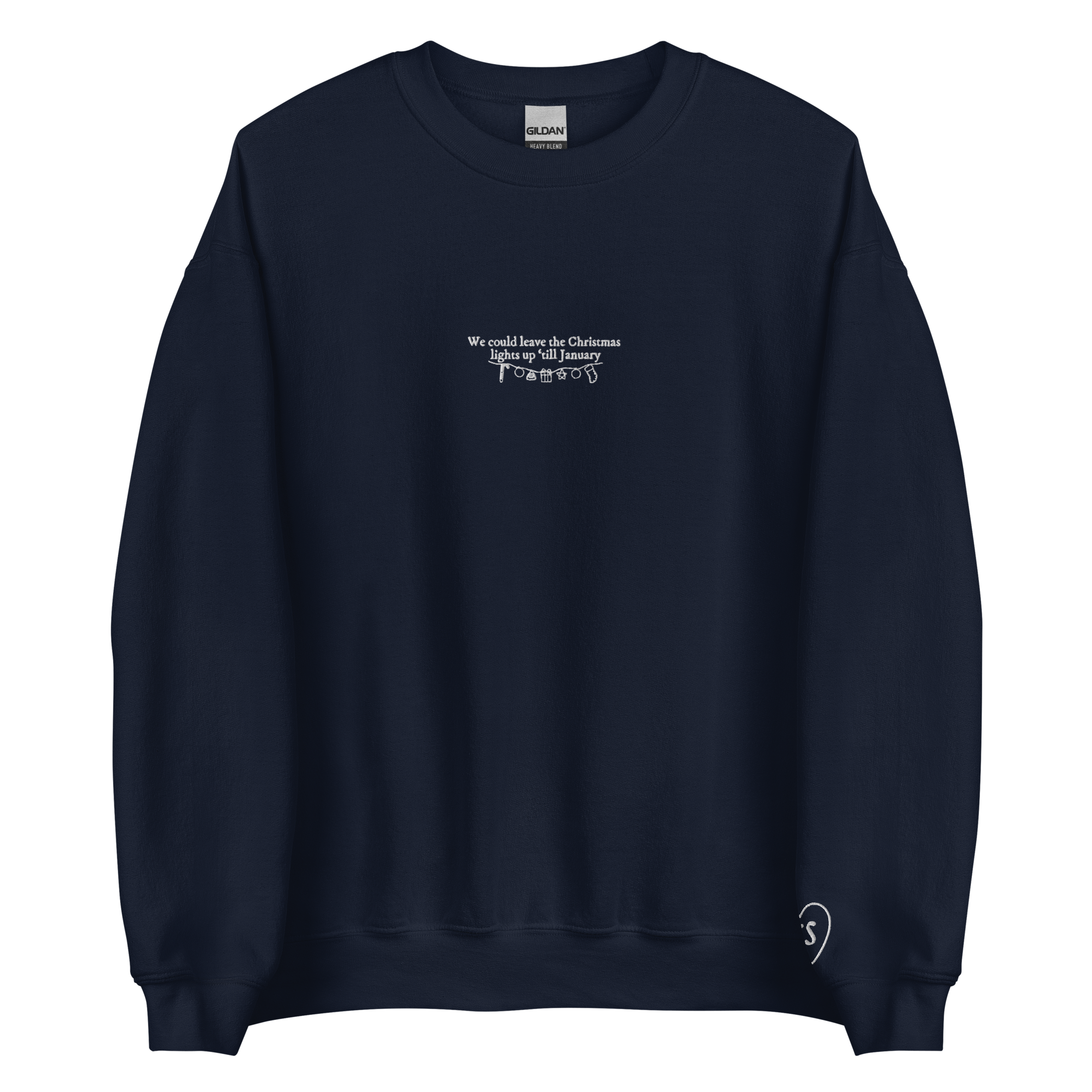 We Could Leave The Christmas Lights - Embroidered Crew Neck