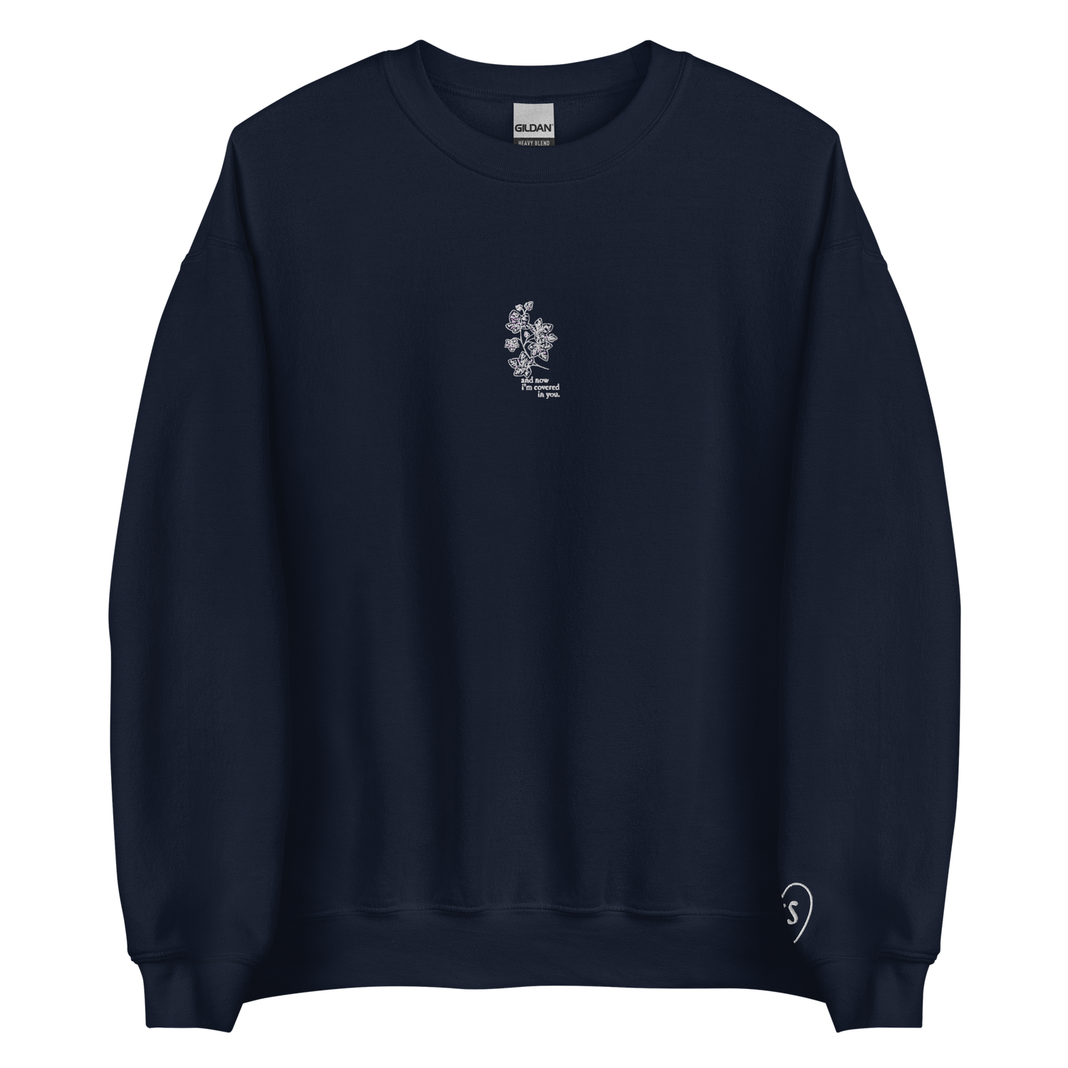 now i’m covered in you (ivy) - Embroidered Crew Neck