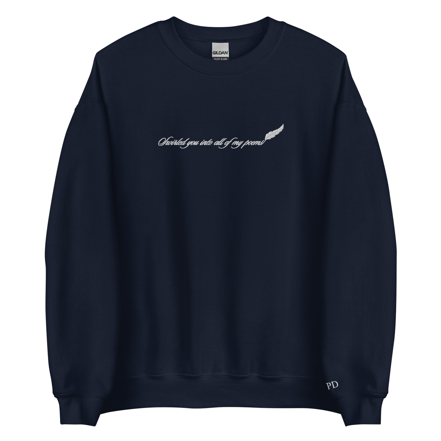 Swirled you into all of my poems - Embroidered Crew Neck