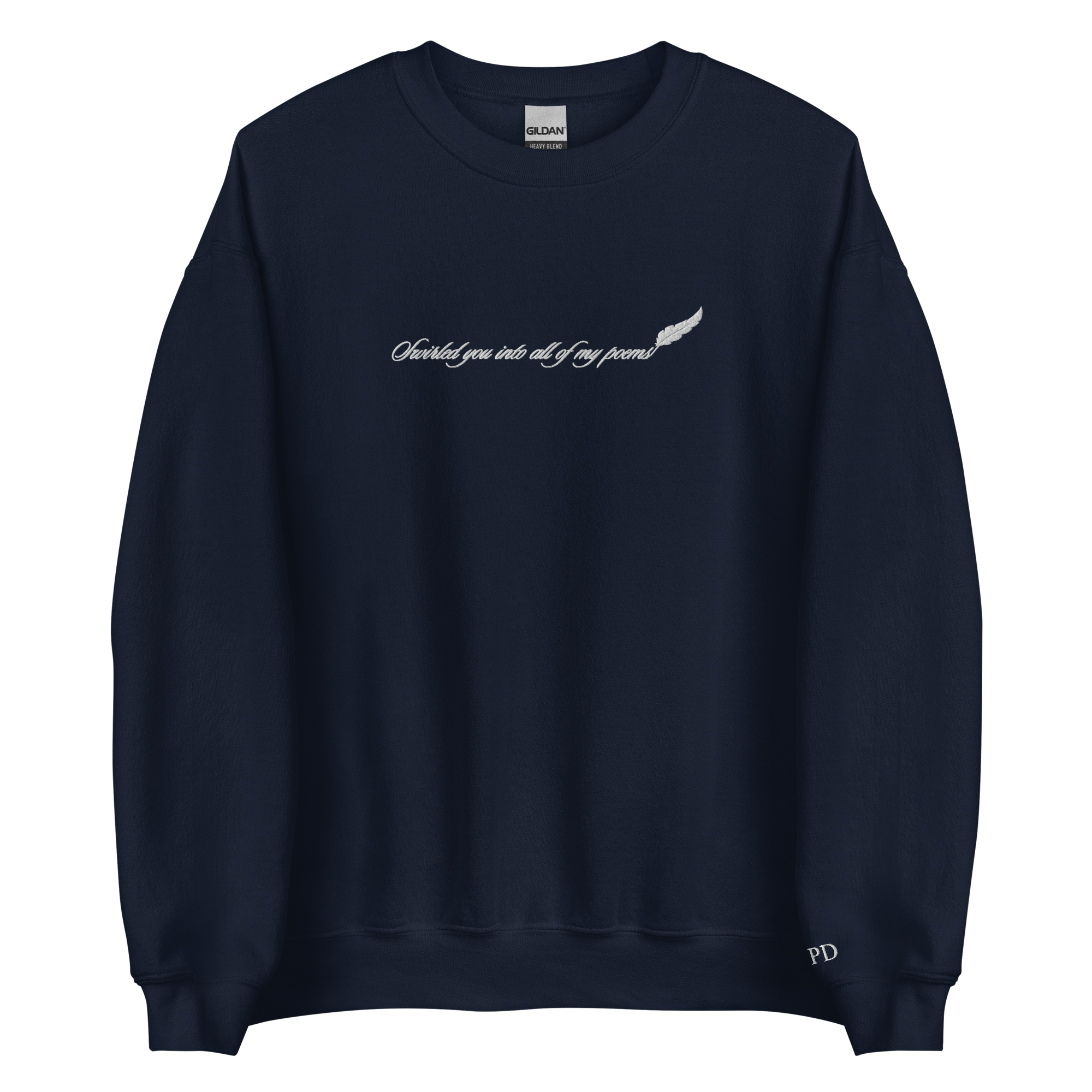 Swirled you into all of my poems - Embroidered Crew Neck