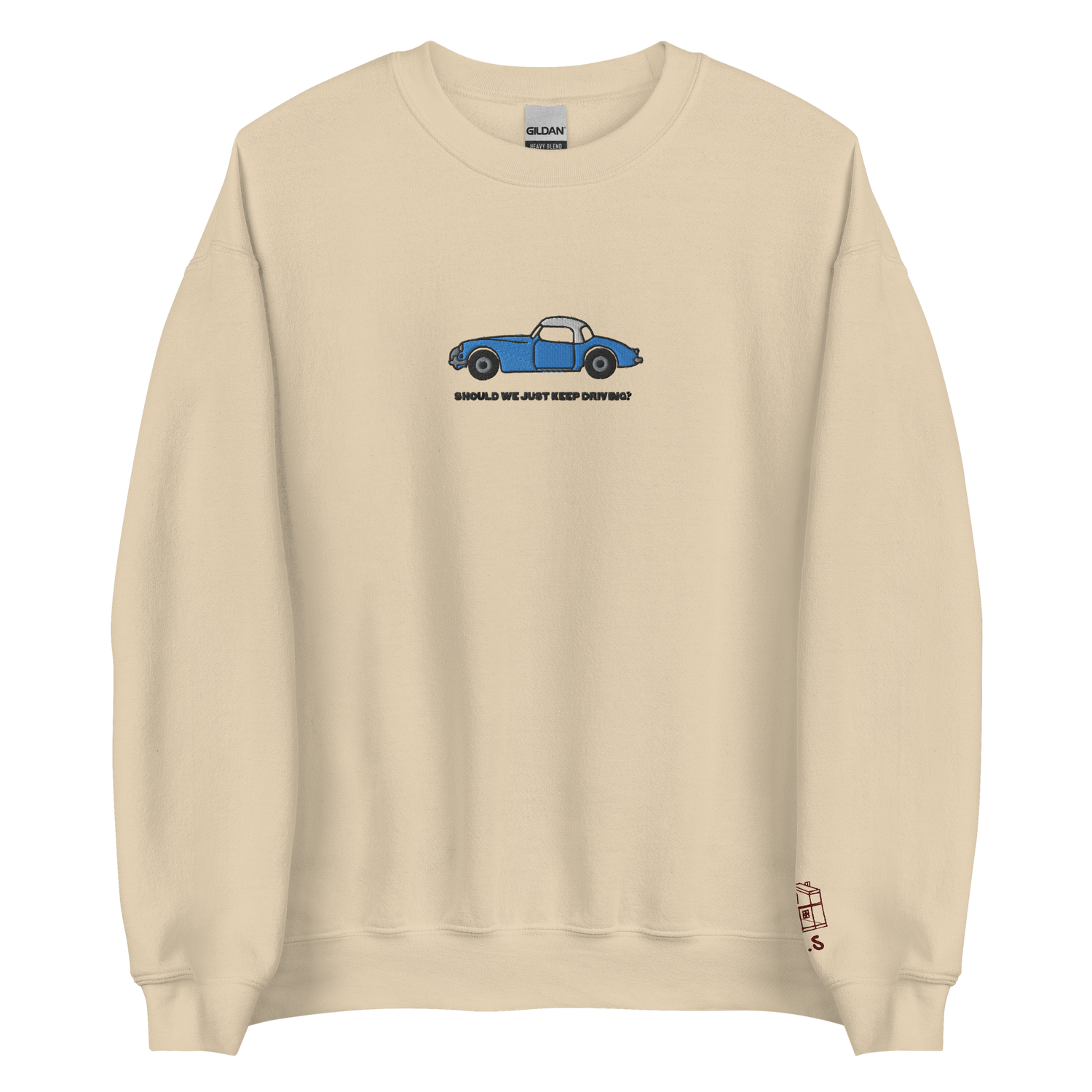 Should We Just Keep Driving? - Embroidered Crew Neck