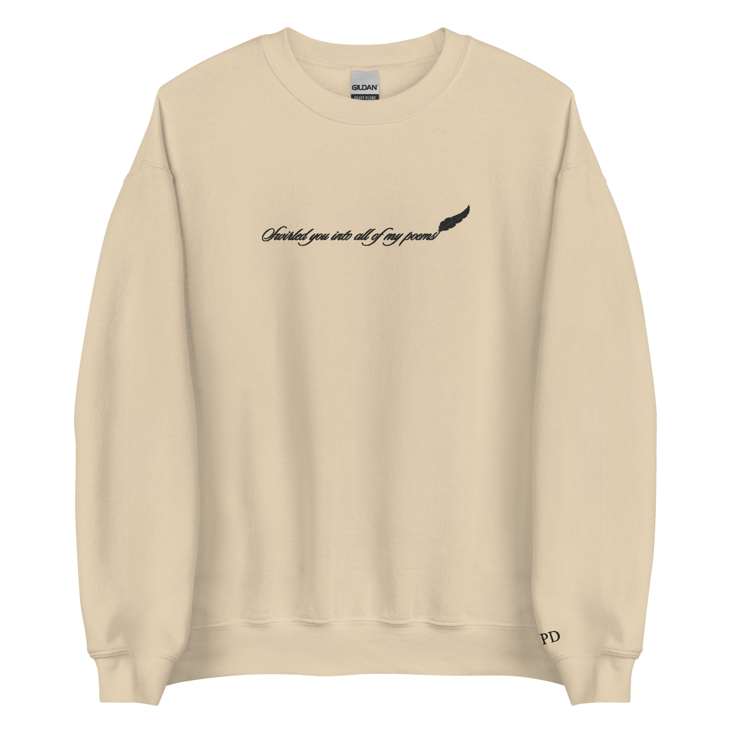 Swirled you into all of my poems - Embroidered Crew Neck