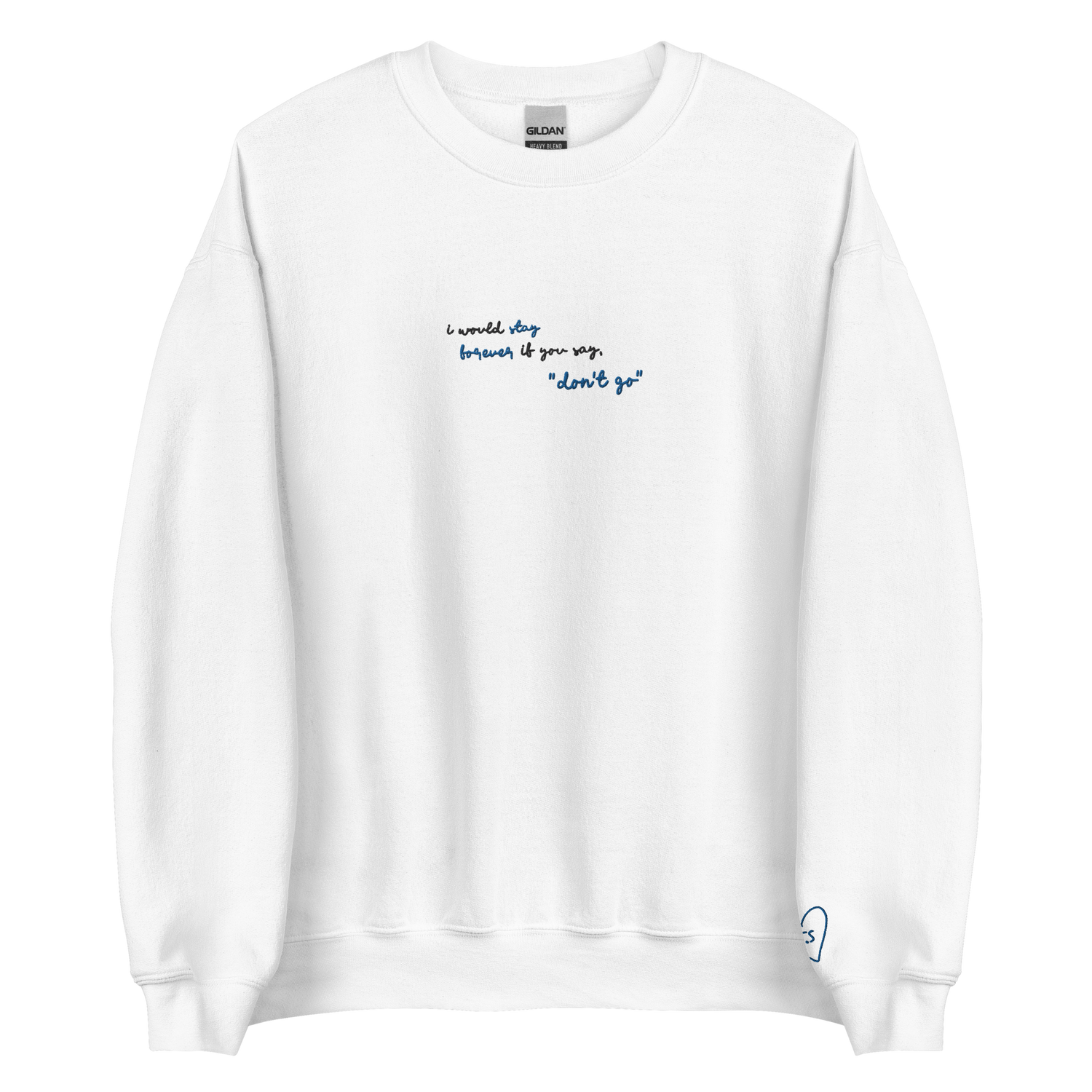 I Would Stay Forever if You Say, "Don&