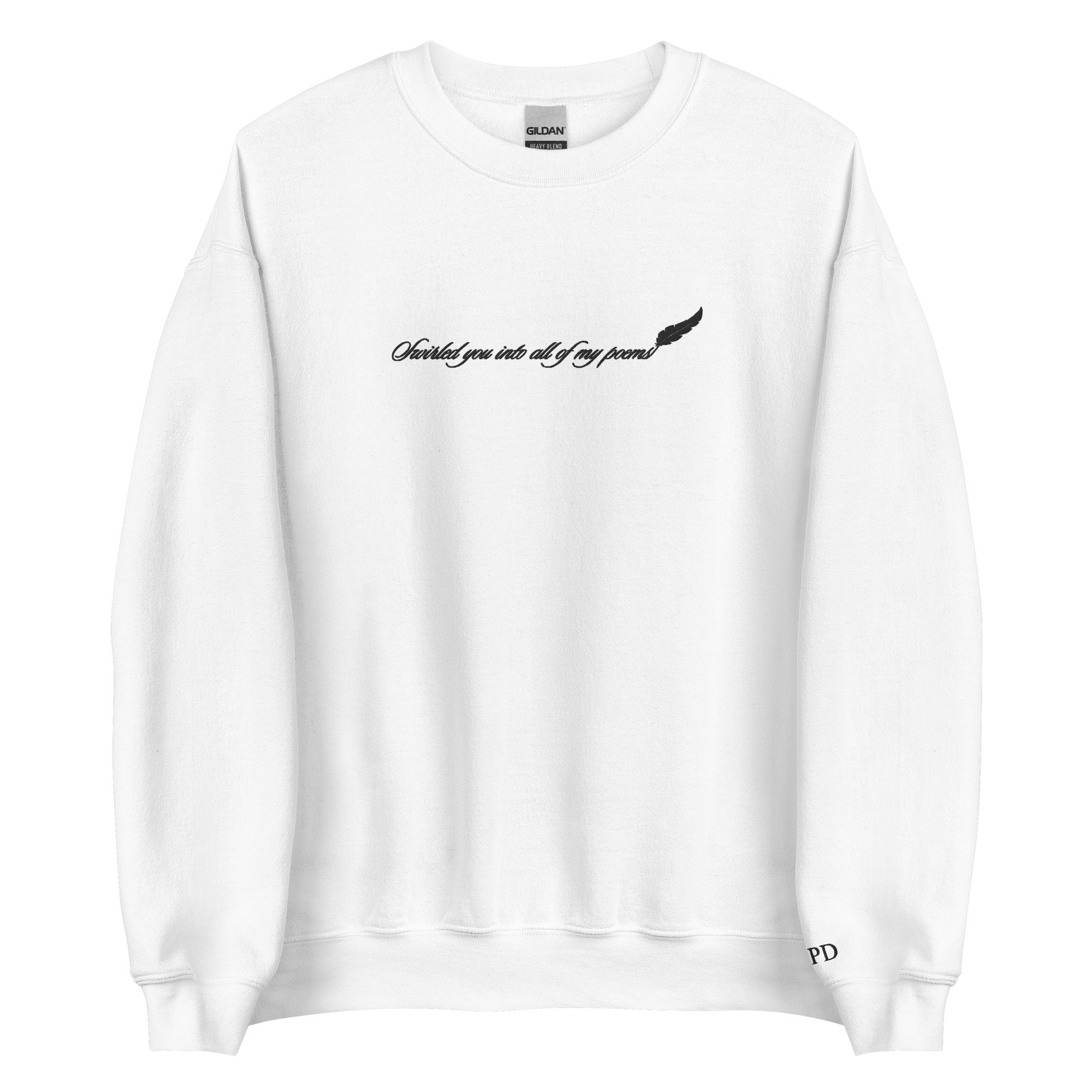 Swirled you into all of my poems - Embroidered Crew Neck