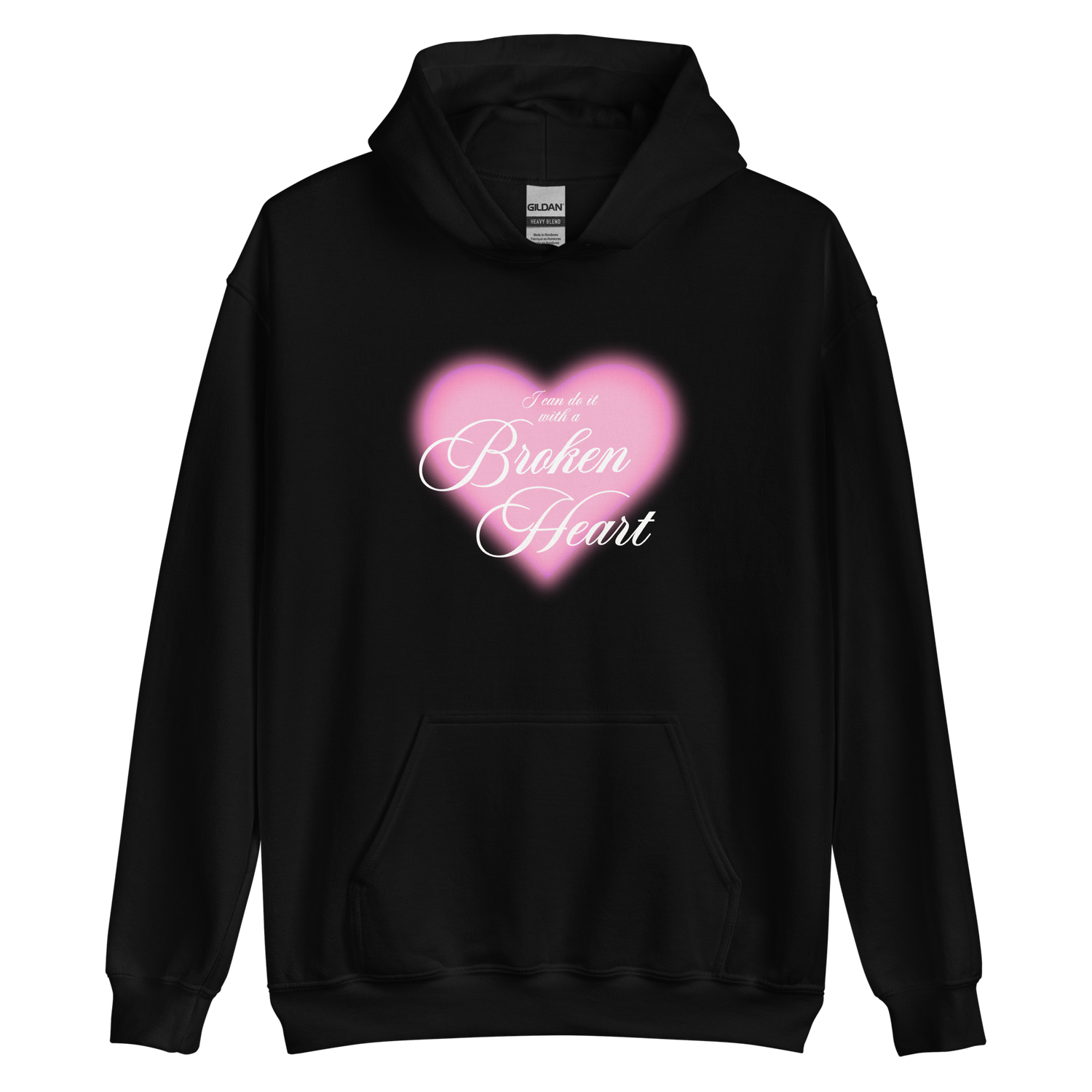 I Can Do It With a Broken Heart - Printed Hoodie