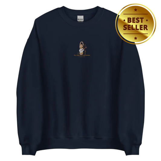 Tell Them How the Crowds Went Wild - Embroidered Crew Neck