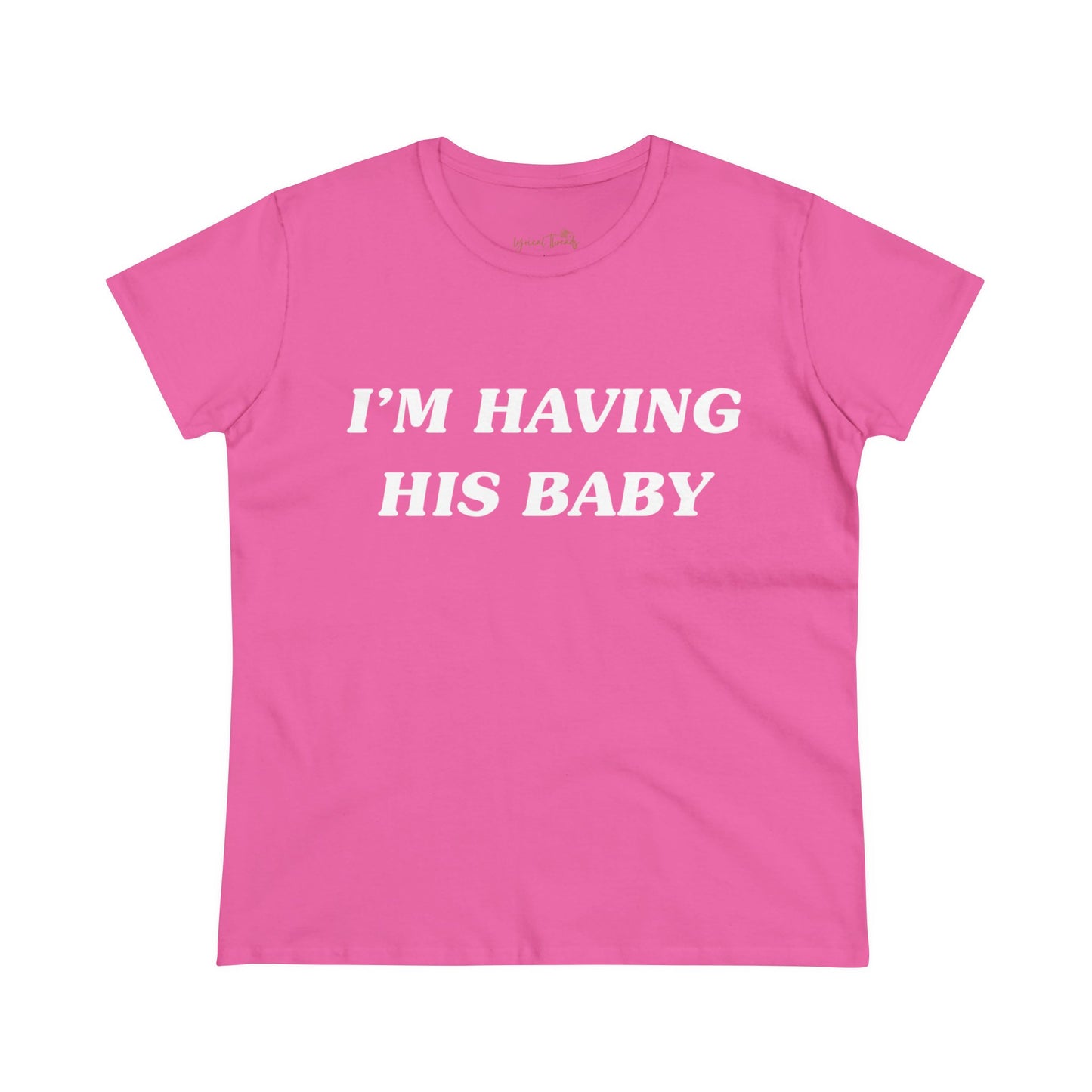 I’m having his baby - Printed Tee