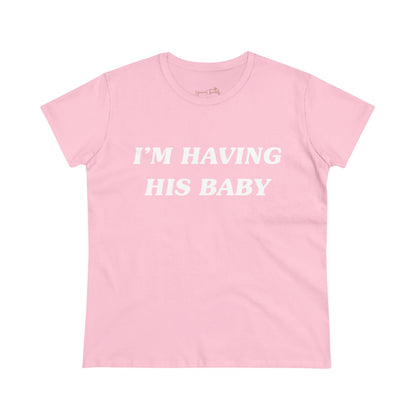 I’m having his baby - Printed Tee