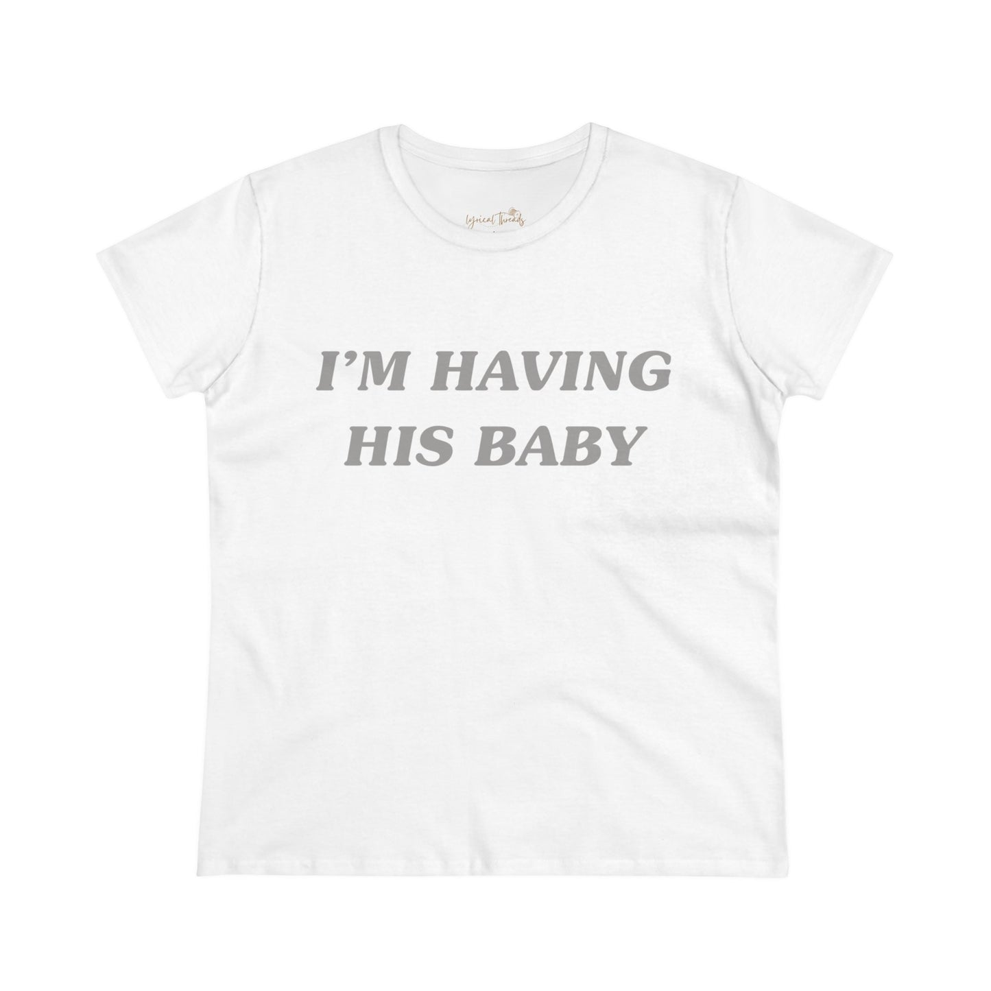 I’m having his baby - Printed Tee