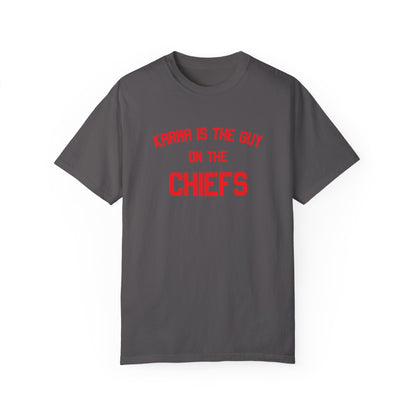 Karma Is The Guy On The Chiefs - Printed Tee