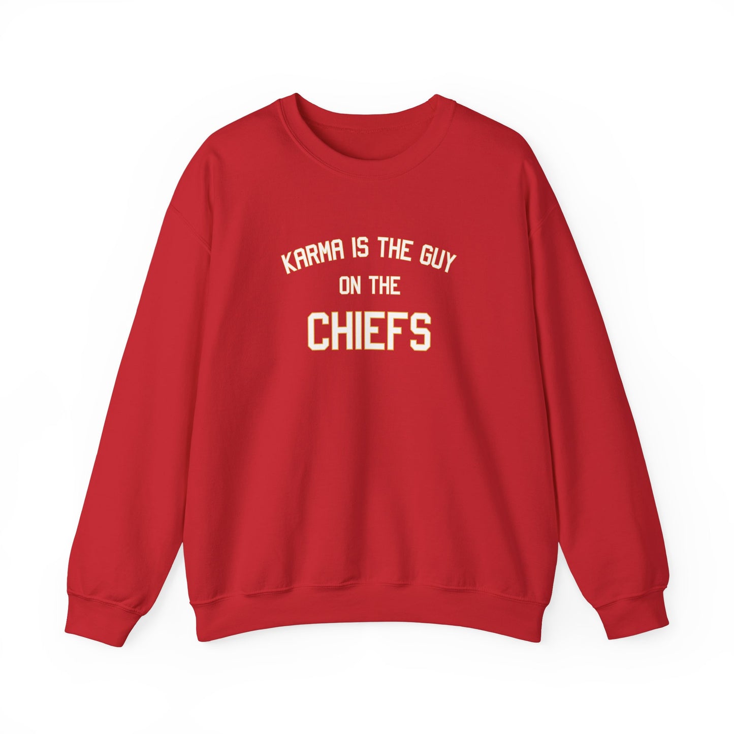 Karma Is The Guy On The Chiefs - Printed Crew Neck