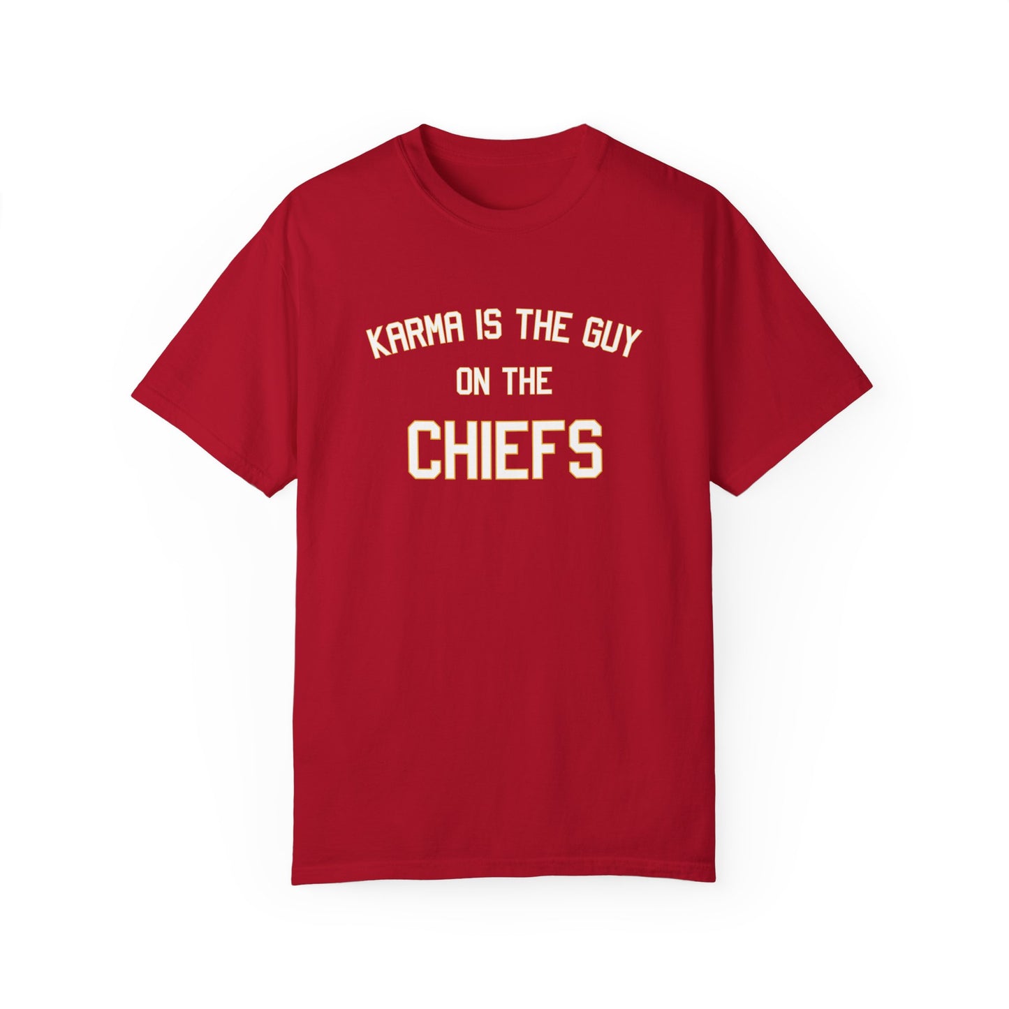 Karma Is The Guy On The Chiefs - Printed Tee