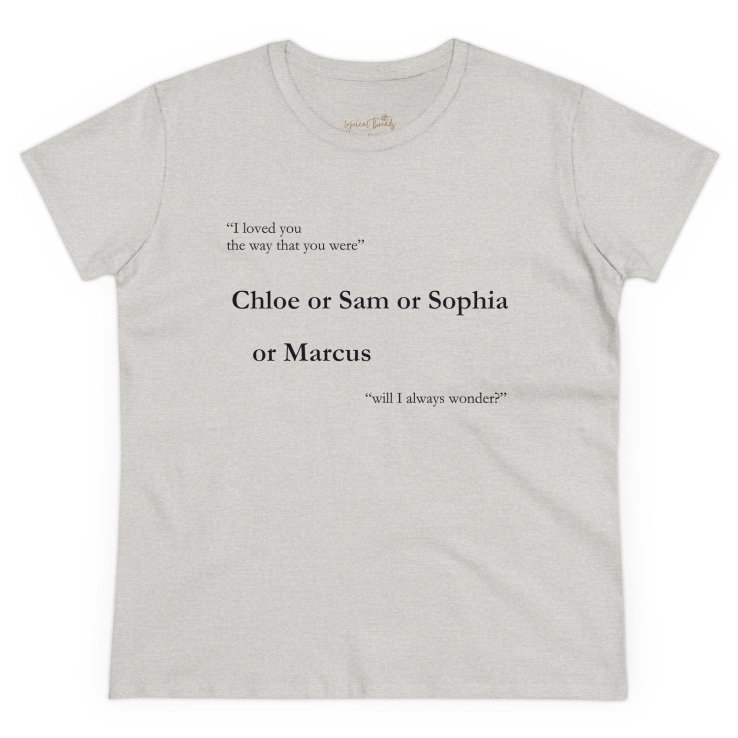 Chloe or Sam or Sophia or Marcus - Printed Tee