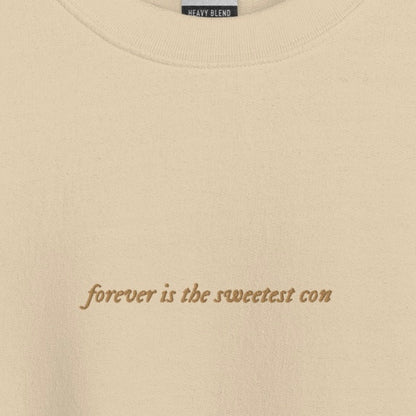 forever is the sweetest con - Gold Thread Embroidery Crew Neck