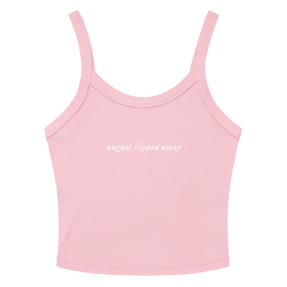 august slipped away - Printed Tank