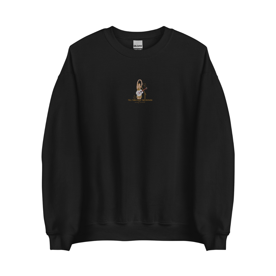 Tell Them How the Crowds Went Wild - Embroidered Crew Neck