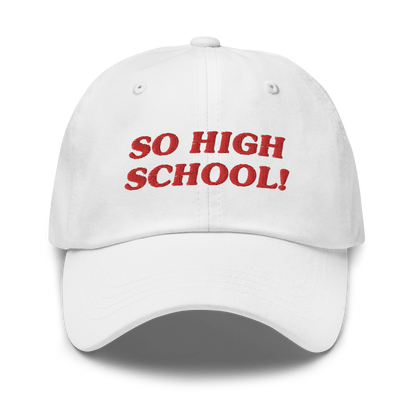 So High School - Embroidered Cap