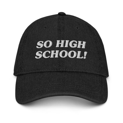 So High School - Embroidered Denim Cap