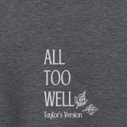 All Too Well - White Thread Embroidery Crew Neck