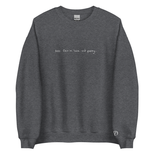 All’s Fair in Love and Poetry - Embroidered Crew Neck