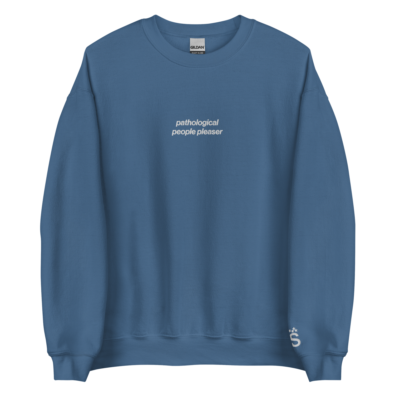 Pathological People Pleaser - Embroidered Crew Neck