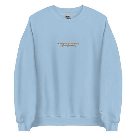 Never Grow Up - Embroidered Crew Neck