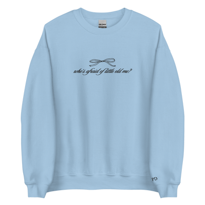 Little Old Me - Embroidered Crew Neck