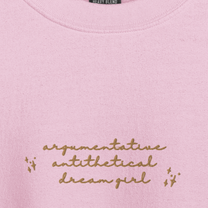 Argumentative Antithetical Dream Girl - Embroidered Crew Neck
