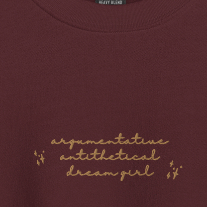 Argumentative Antithetical Dream Girl - Embroidered Crew Neck