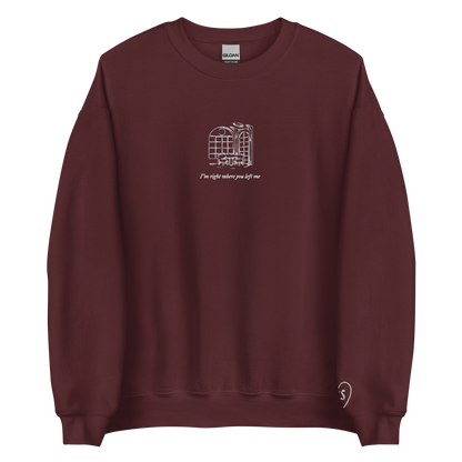 right where you left me - Embroidered Crew Neck