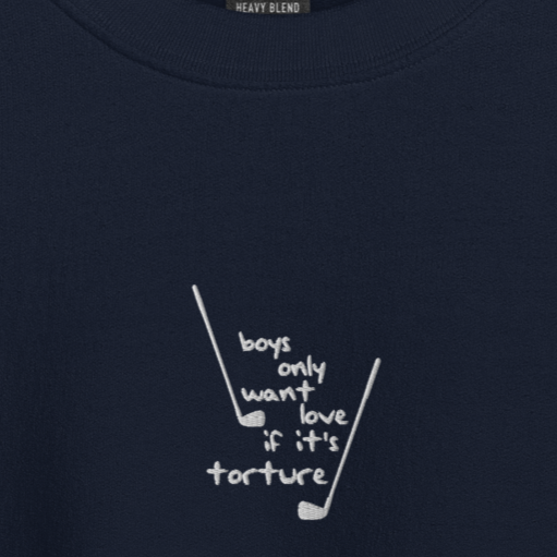 Boys Only Want Love If It&