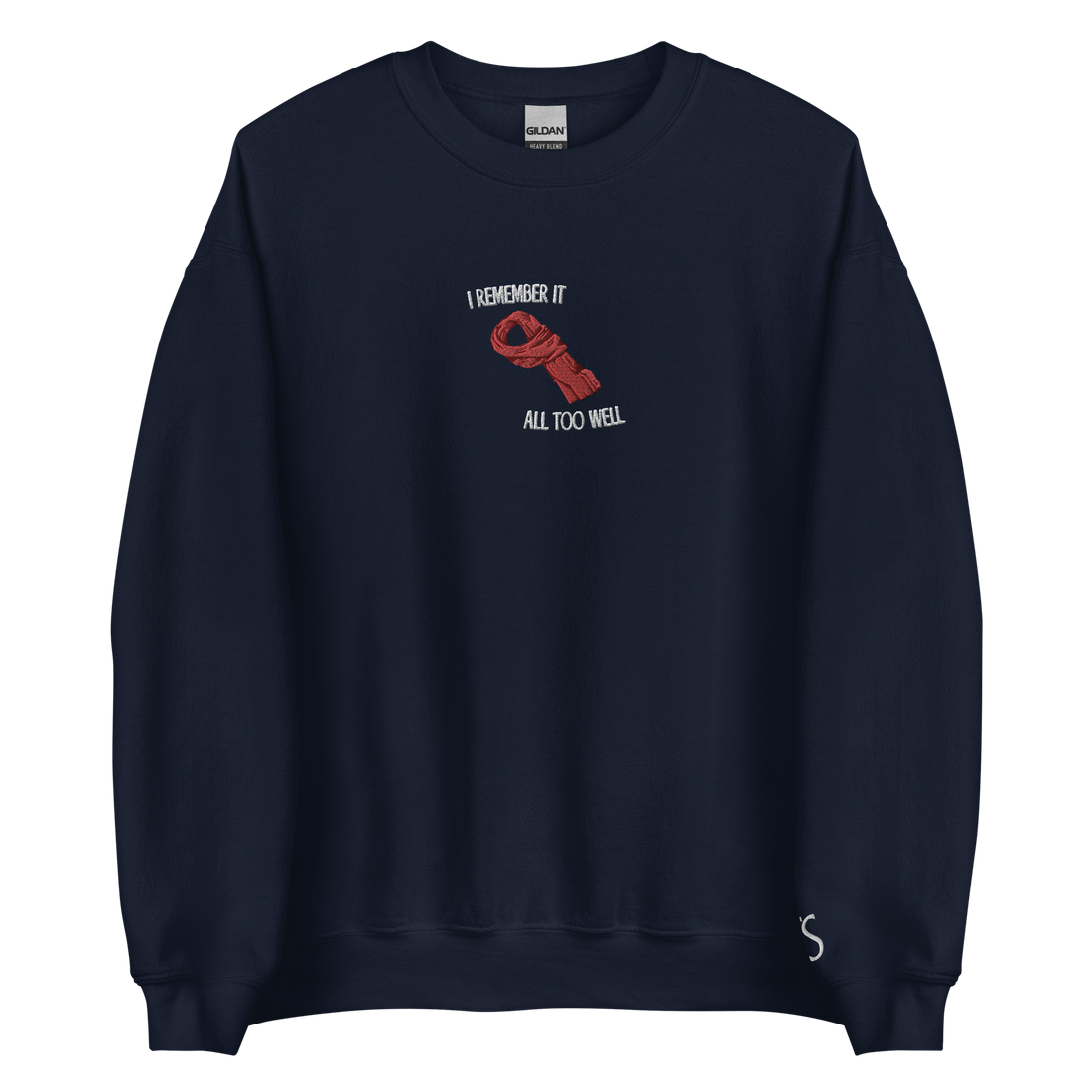 I Remember It All Too Well - White Thread Embroidery Crew neck